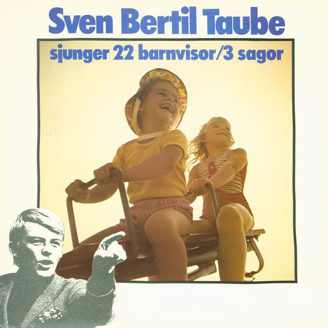 sjunger 22 barnvisor / 3 sagor - Sven-Bertil Taube