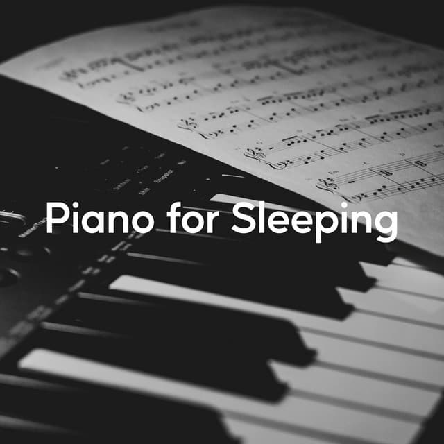 Piano for Sleeping - Classical Piano Music Masters