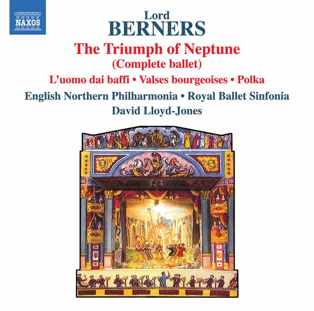 Lord Berners: The Triumph of Neptune, L'uomo dai baffi & Other Works - Lord Berners