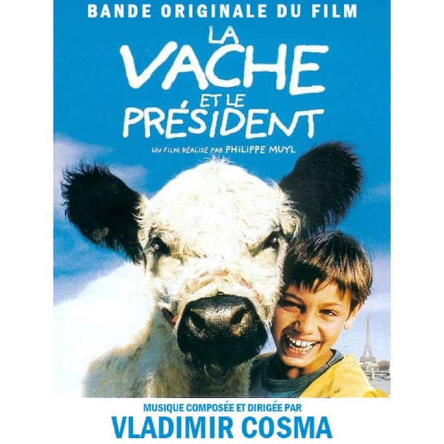 La vache et le président - Vladimir Cosma