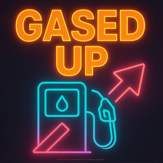 Gased Up - Trap Beats