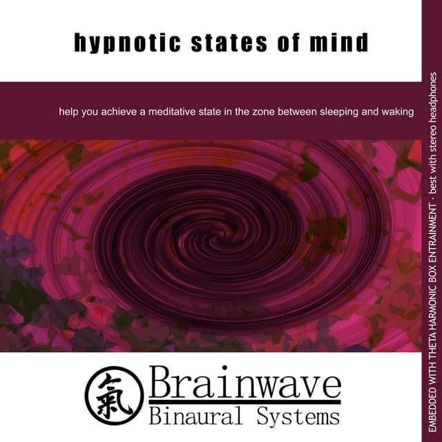 Hypnotic States of Mind - Brainwave Binaural Systems