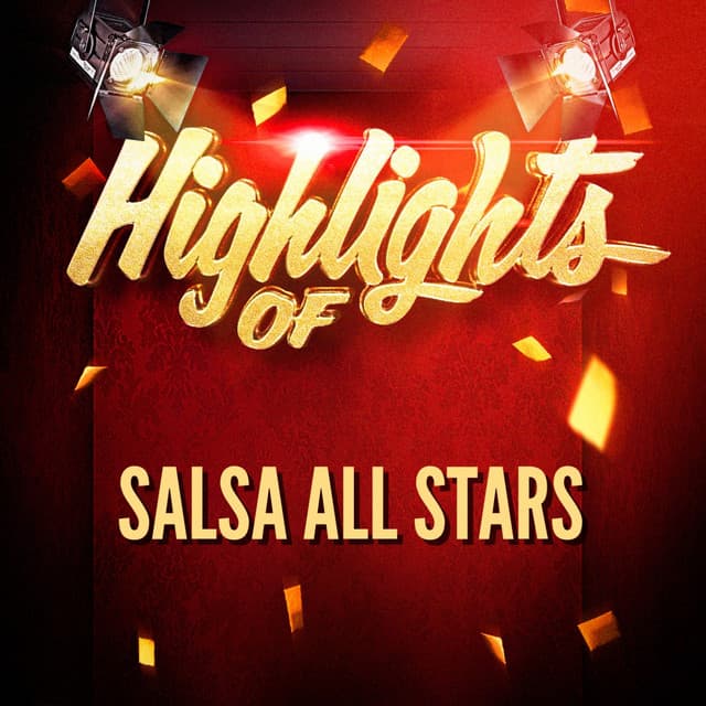 Highlights of Salsa All Stars - Salsa All Stars