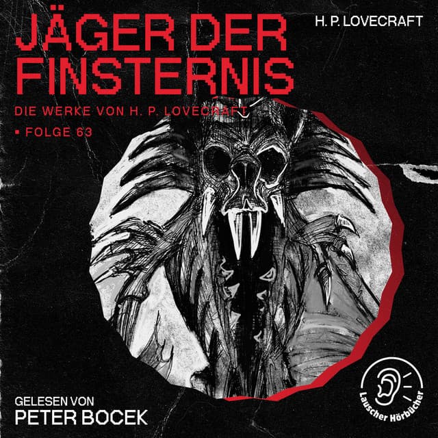 Jäger der Finsternis - Die Werke von H. P. Lovecraft