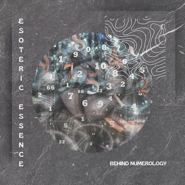 Behind Numerology - Esoteric Essence