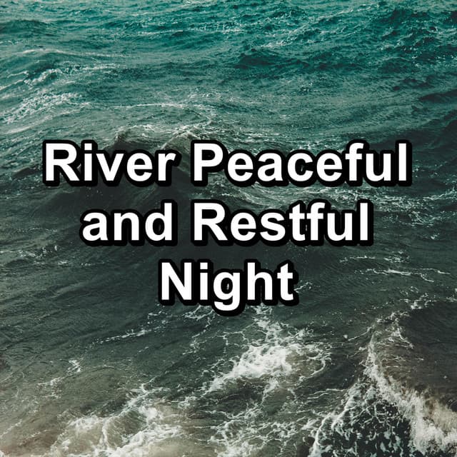 River Peaceful and Restful Night - Yoga Master
