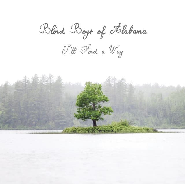 I'll Find a Way - The Blind Boys Of Alabama