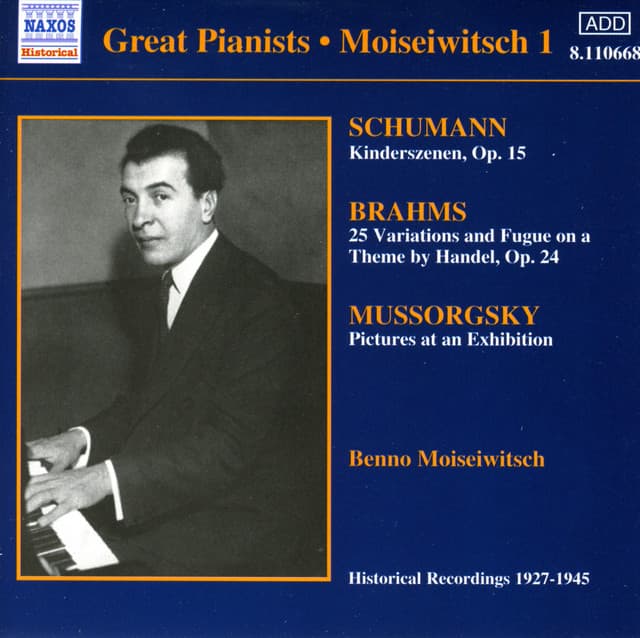 Schumann: Kinderszenen / Musorgsky: Pictures at an Exhibition - Benno Moiseiwitsch