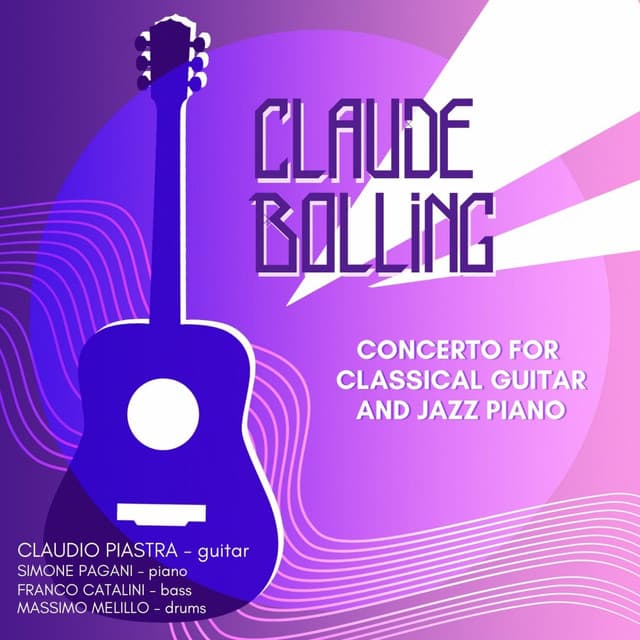 Claude Bolling: Concerto for Classic Guitar and Jazz Piano - Claude Bolling