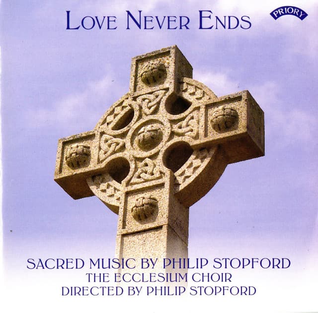 Love Never Ends - Philip Stopford