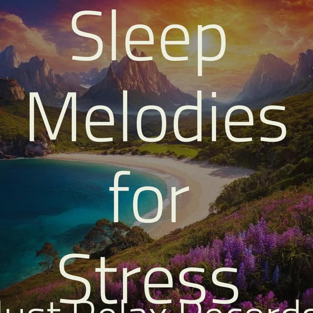 50 Calming Sleep Melodies for Stress Relief - Sleepy Night Music