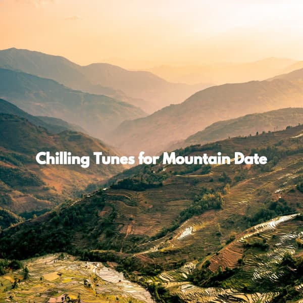 Chilling Tunes for Mountain Date - French Jazz Lounge
