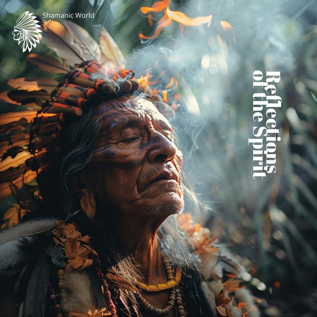 Reflections of the Spirit: Native Harmonies of the Soul - Shamanic World