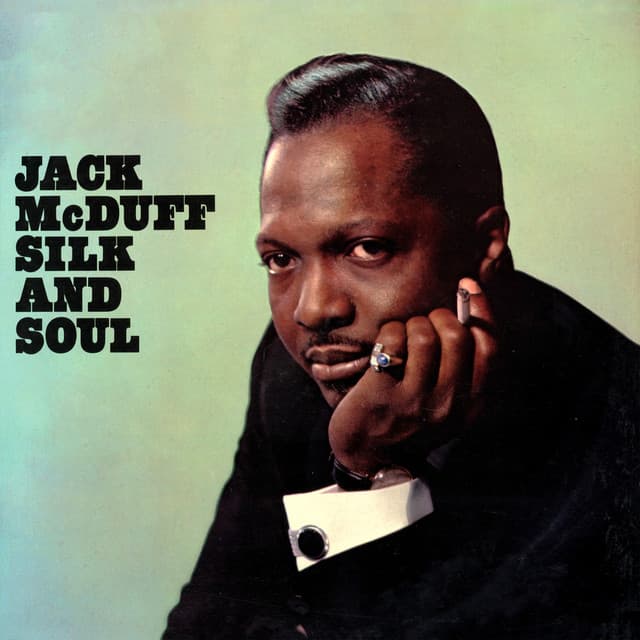 Silk and Soul - Jack McDuff