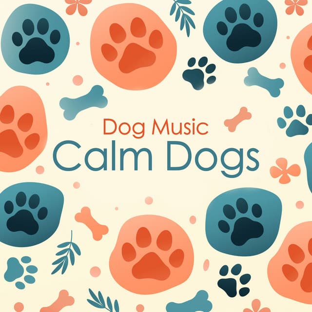 Calm Dogs - Dog Music