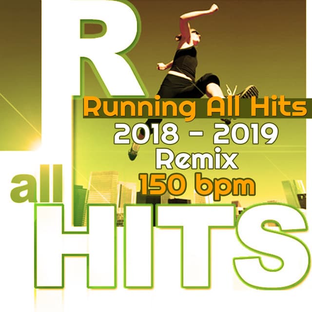 Running All Hits 2018 - 2019 Remix 150 Bpm - Running 150 BPM