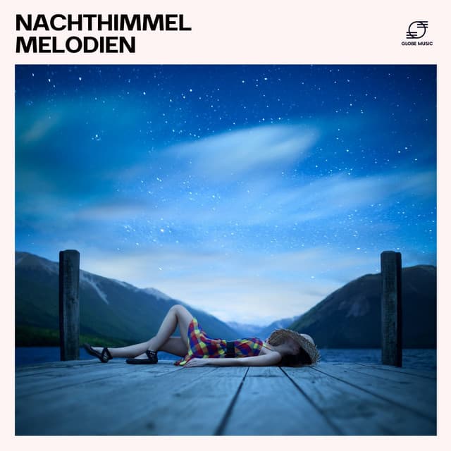 Nachthimmelmelodien - Schlaflieder Relax