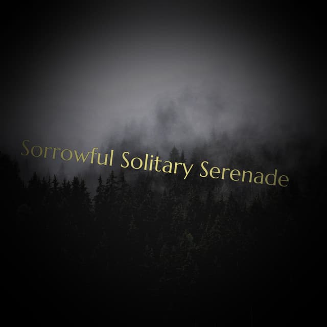 Sorrowful Solitary Serenade - Lumenis
