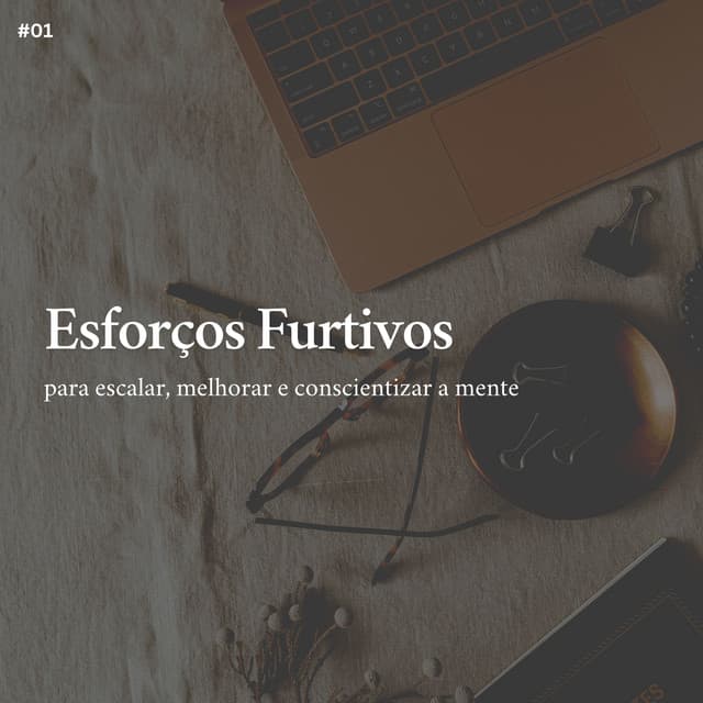 * Esforços Furtivos para escalar, melhorar e conscientizar a mente * - Musicoterapia