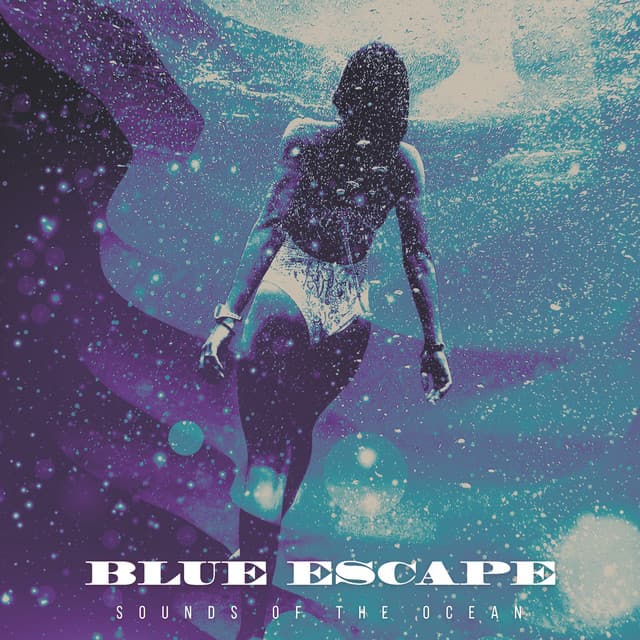 Blue Escape - Sounds Of The Ocean