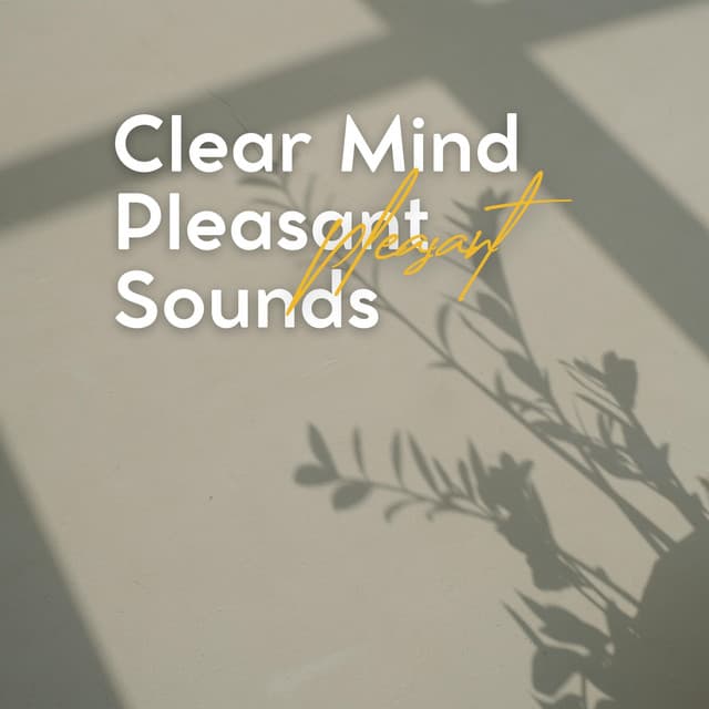 Clear Mind Pleasant Sounds - High Altitude Samples