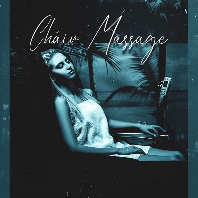 Chair Massage: Relieve Mild Pain, Relaxation, Reduce Stress Levels, Best Massage Background Music - Pure Massage for Life Universe