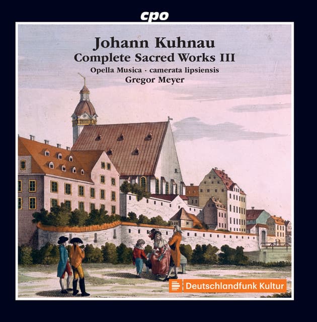 Kuhnau: Complete Sacred Works, Vol. 3 - Johann Kuhnau