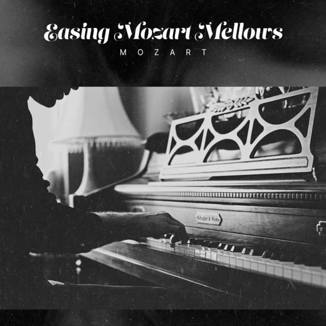 Easing Mozart Mellows - Mozart