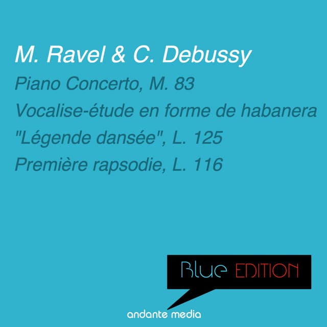 Blue Edition - Ravel & Debussy: Piano Concerto, M. 83 & "Légende dansée", L. 125 - Elisabeth Ganter