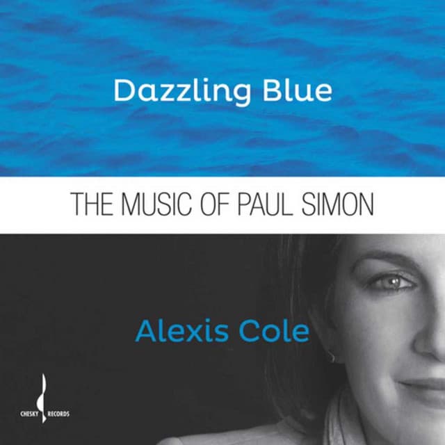 Dazzling Blue - The Music of Paul Simon - Alexis Cole