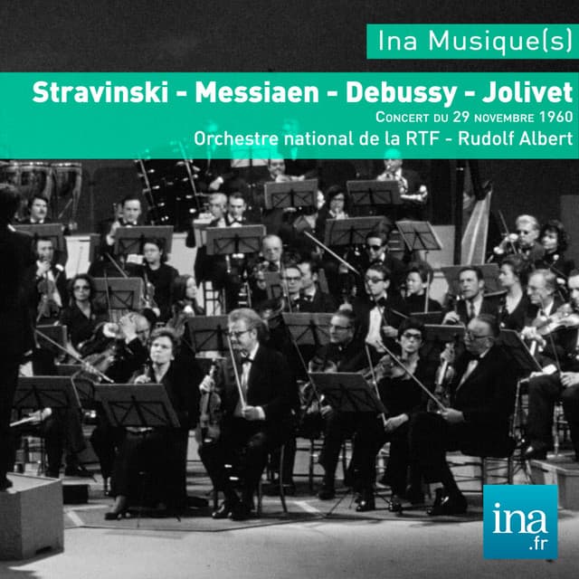 Stravinski - Messiaen - Debussy - Jolivet - Rudolf Albert