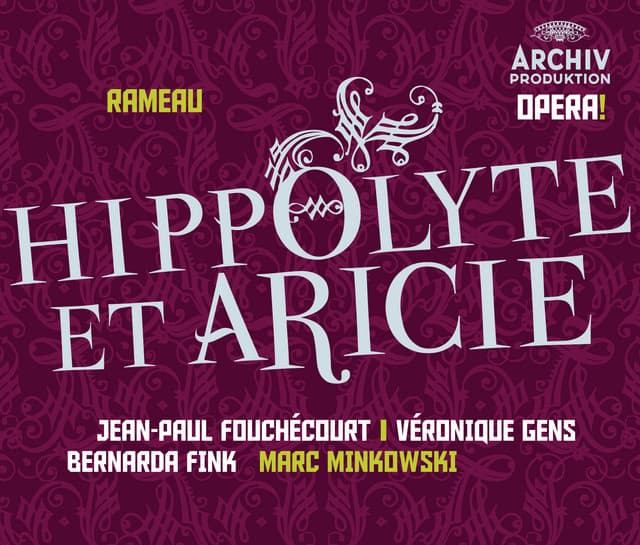 Rameau: Hippolyte et Aricie - Jean-Philippe Rameau