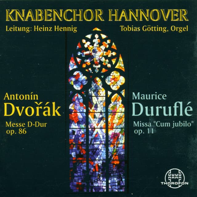 Dvorák, Duruflé: Messen - Knabenchor Hannover
