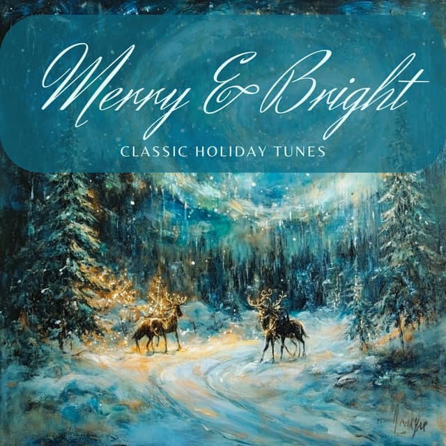 Merry & Bright: Classic Holiday Tunes - Christmas Jazz Holiday Music