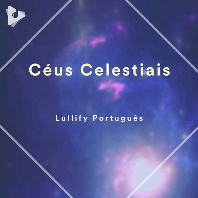 Céus Celestiais - Lullify Português