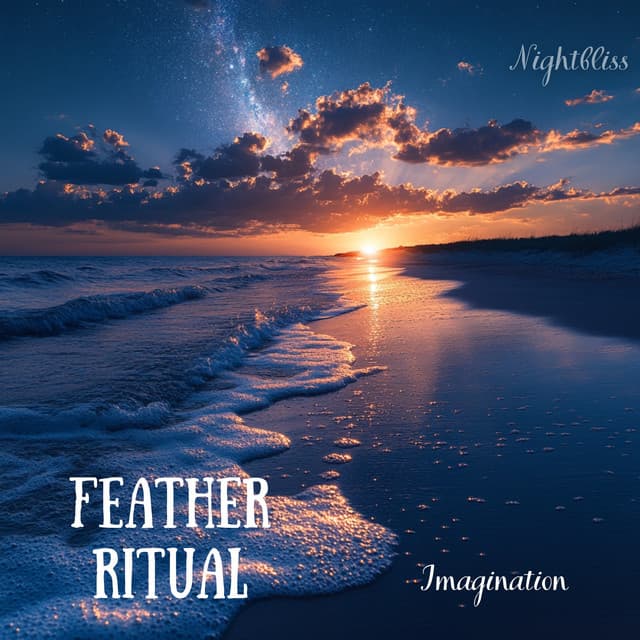 Feather Ritual Imagination - Nightbliss
