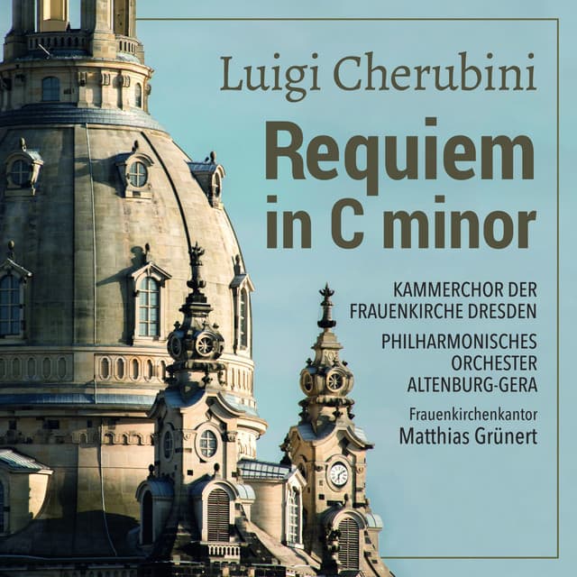 Luigi Cherubini: Requiem in C Minor - Luigi Cherubini