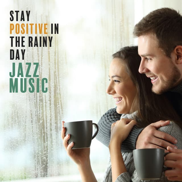 Stay Positive in the Rainy Day: Jazz Music for Better Relaxation Mood - Jazz Guitar Club