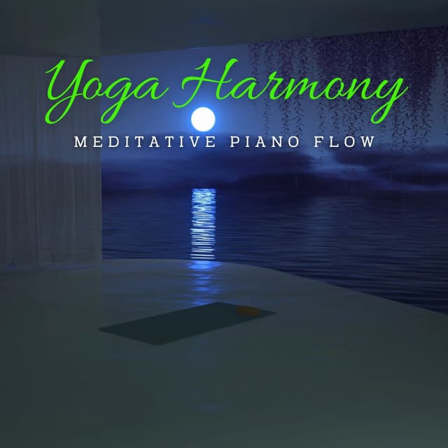 Yoga Harmony: Meditative Piano Flow - Gutter Keys