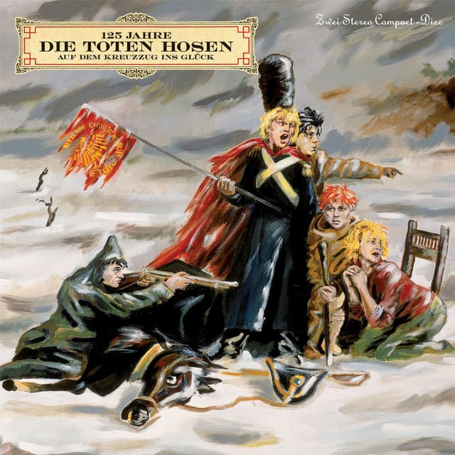 Auf dem Kreuzzug ins Glück - Die Toten Hosen