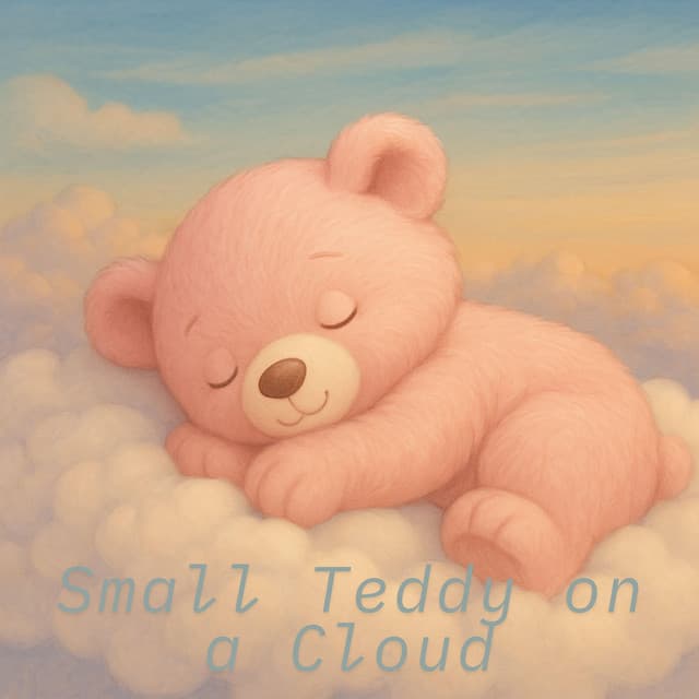 Small Teddy on a Cloud - Baby Lullaby Academy