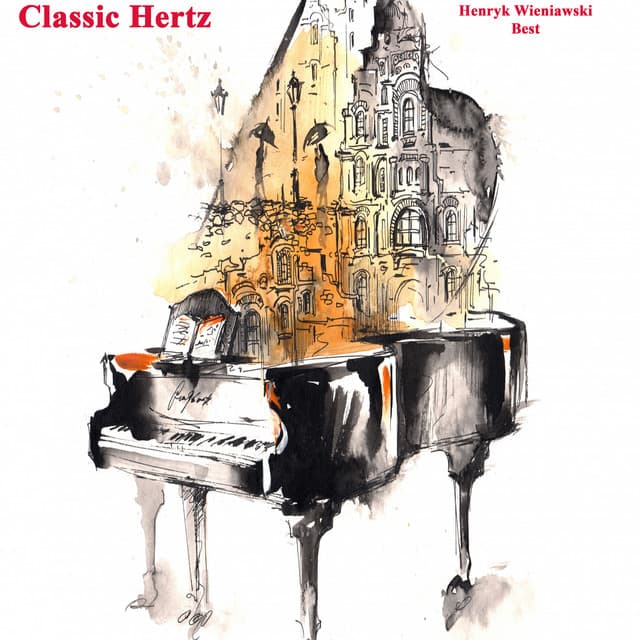 Henryk Wieniawski Best - Henryk Wieniawski