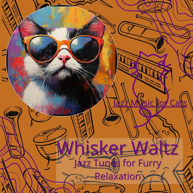 Whisker Waltz: Jazz Tunes for Furry Relaxation - Jazz Music for Cats