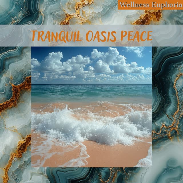 Tranquil Oasis Peace - Wellness Euphoria