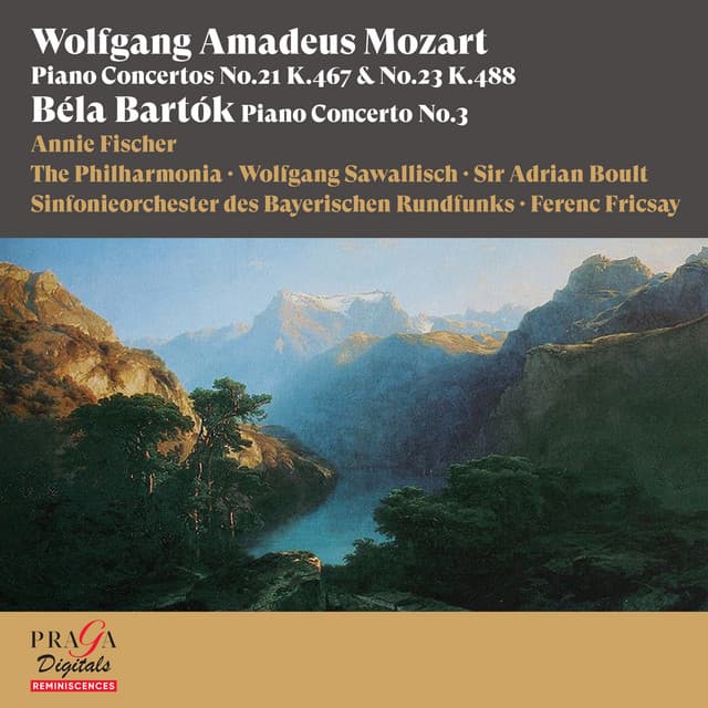 Wolfgang Amadeus Mozart: Piano Concertos Nos. 21 & 23 - Béla Bartók: Piano Concerto No. 3 - Annie Fischer