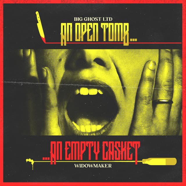 An Open Tomb​.​.​.An Empty Casket - Widowmaker