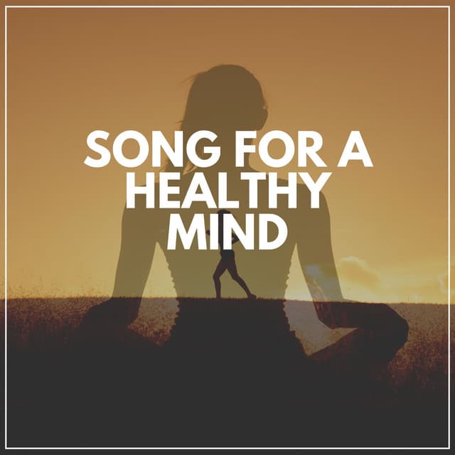 Song for a Healthy Mind - Bedtime Piano