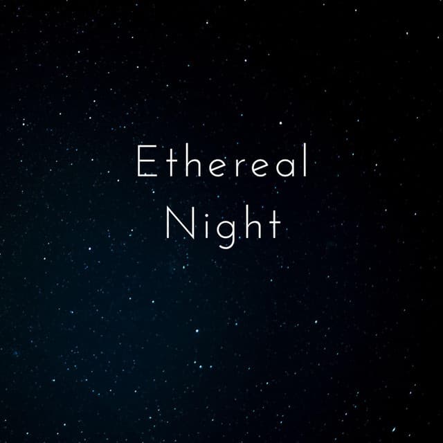 Ethereal Night - Baby Mozart