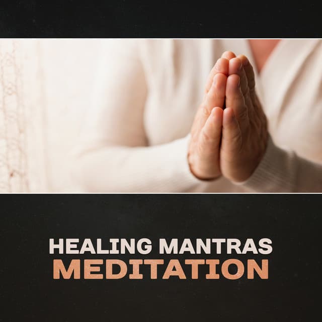 Healing Mantras Meditation – Peacefulness & Mindfulness, Soothing Sounds, Reiki Zen, Kundalini Energy, Progressive Relaxation, Spiritual Transformation - Meditative Mantra Zone