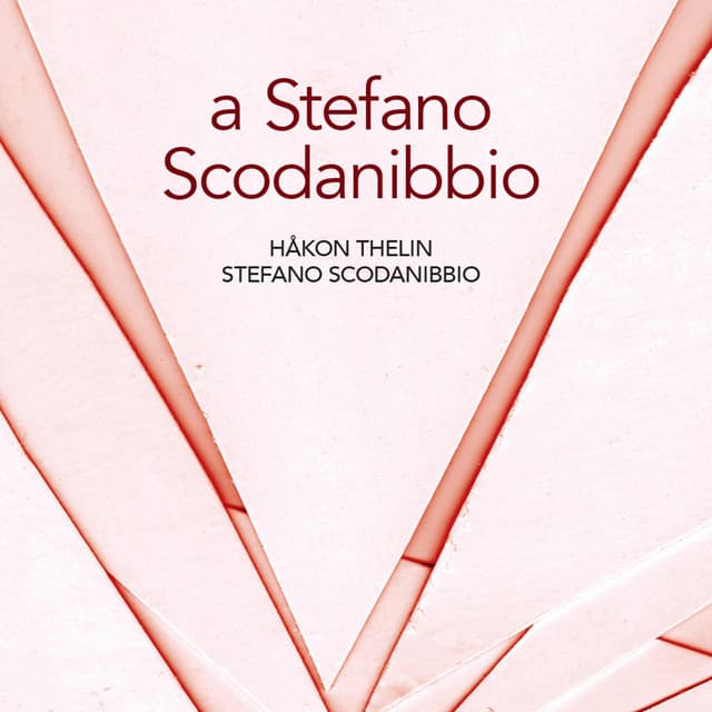 A Stefano Scodanibbio - Stefano Scodanibbio